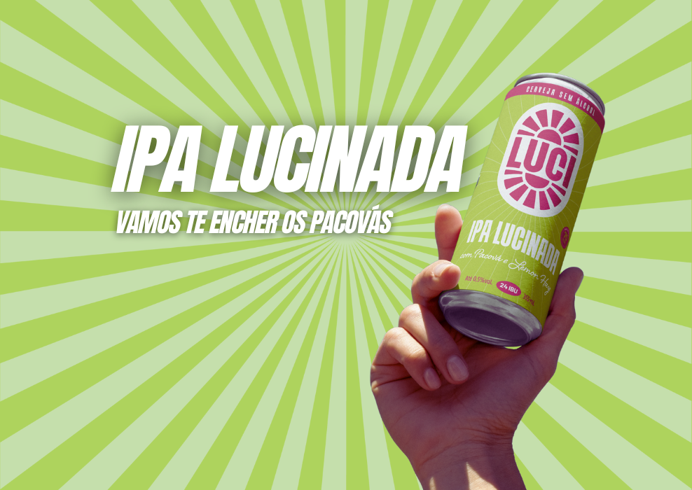 IPA Lucinada: da Mata Atlântica ao copo, uma celebração da nossa brasilidade.